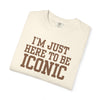 I'm Just Here to Be Iconic T‑Shirt - Ivory