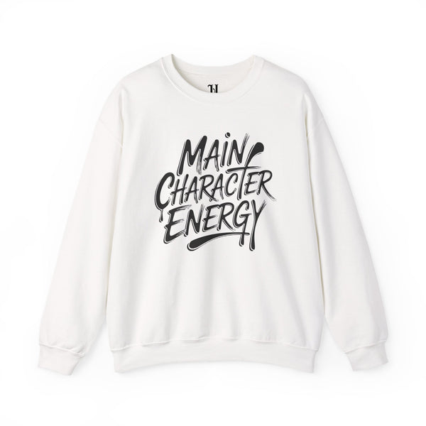 Main Character Energy Sweatshirt, Unisex Cozy Crew, Perfect for Everyday Wear, Gift for Creative Souls, Casual Style, Comfortable Layer