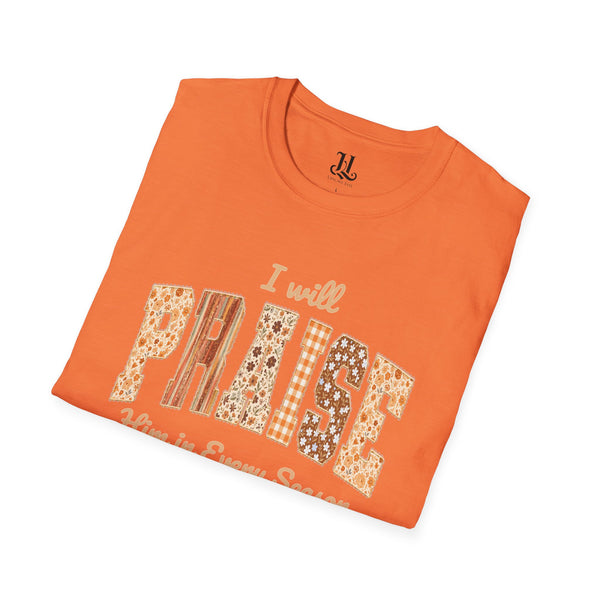 Praise in Every Season T-Shirt, Unisex Inspirational Tee, Faith-Based Clothing, Christian Gift, Spiritual Apparel
