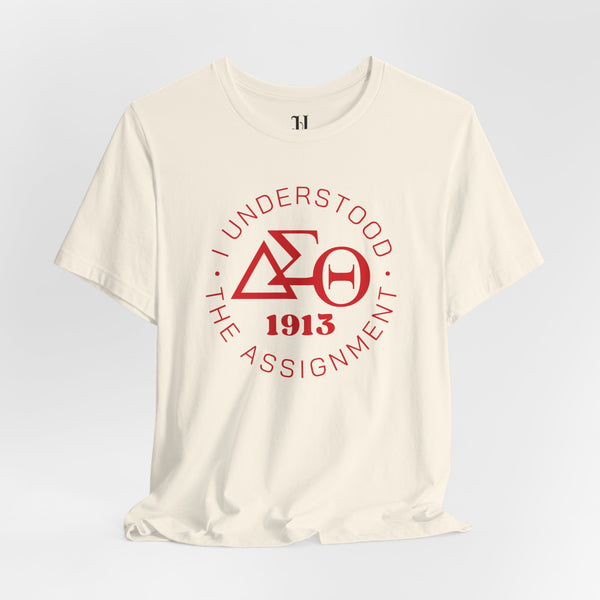 I Understood The Assignment Unisex Jersey Short Sleeve T-Shirt, Sorority, 1913