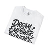 Empowering Unisex T-Shirt - Dream Empower Influence | Inspirational Tee, Gift for Her, Motivational Shirt, Casual Wear, Affirmation Top
