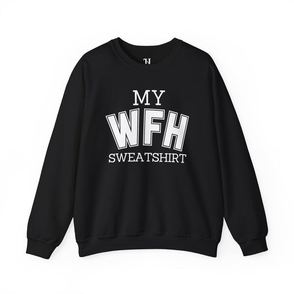 My Work From Home (WFH) Unisex Heavy Blend™ Crewneck Sweatshirt