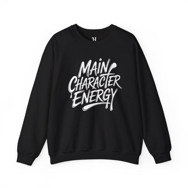 Main Character Energy Sweatshirt, Unisex Cozy Crew, Perfect for Everyday Wear, Gift for Creative Souls, Casual Style, Comfortable Layer