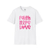 Faith, Hope, Love Unisex Inspirational T-Shirt, Gift for Cancer Awareness, Supportive Apparel, Positive Message Tee