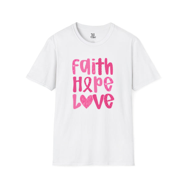 Faith, Hope, Love Unisex Inspirational T-Shirt, Gift for Cancer Awareness, Supportive Apparel, Positive Message Tee