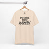 I'm Still That Woman Inspirational Women's Empowerment T-Shirt