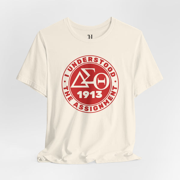 I Understood The Assignment Unisex Jersey Short Sleeve T-Shirt, Sorority, 1913