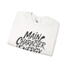 Main Character Energy Sweatshirt, Unisex Cozy Crew, Perfect for Everyday Wear, Gift for Creative Souls, Casual Style, Comfortable Layer