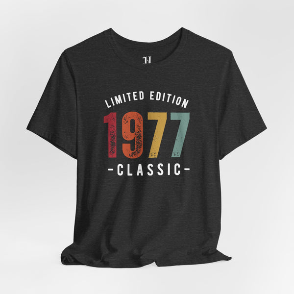 Limited Edition 1977 Classic T-Shirt, Traveling Shirt, Coffee Run Shirt, Birthday Shirt, Vintage Birthday Shirt