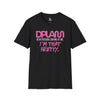 "I'm That Pretty" Essential Inspirational Unisex Softstyle T-Shirt – DPLAM Collection, Motivational Tee, Gift for Friends, Self-Care Wear, Uplifting Apparel