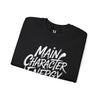 Main Character Energy Sweatshirt, Unisex Cozy Crew, Perfect for Everyday Wear, Gift for Creative Souls, Casual Style, Comfortable Layer