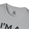 I'm A Big Deal T-Shirt — Inspirational Tee
