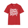 Empowering Unisex T-Shirt - Dream Empower Influence | Inspirational Tee, Gift for Her, Motivational Shirt, Casual Wear, Affirmation Top