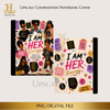 I Am Her Energy Template Digital Download PNG Instant Digital Only File