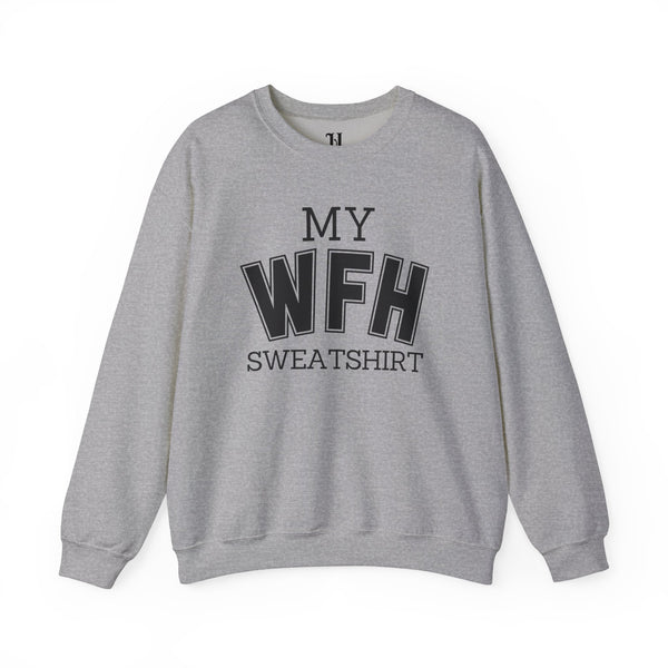 My Work From Home (WFH) Unisex Heavy Blend™ Crewneck Sweatshirt