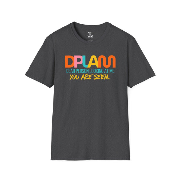 "You Are Seen" Affirmation Inspirational Unisex Softstyle T-Shirt – DPLAM Collection, Motivational Tee, Gift for Friends, Self-Care Wear, Uplifting Apparel