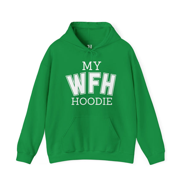 My Work From Home (WFH) Hoodie Unisex Heavy Blend Hoodie