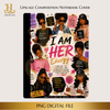 I Am Her Energy Template Digital Download PNG Instant Digital Only File