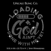 Loading, GOD is not Done Ready-to-Press Rhinestone Bling Transfer