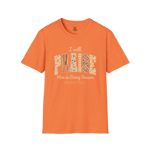 Praise in Every Season T-Shirt, Unisex Inspirational Tee, Faith-Based Clothing, Christian Gift, Spiritual Apparel