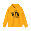 My Work From Home (WFH) Hoodie Unisex Heavy Blend Hoodie