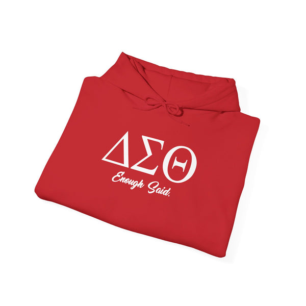 Delta Sigma Theta Enough Said Unisex Hoodie
