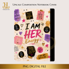 I Am Her Energy Template Digital Download PNG Instant Digital Only File