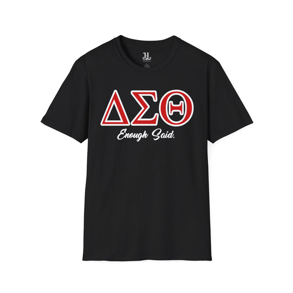 Enough Said, Delta Sigma Theta 1913 Softstyle Jersey Short Sleeve T-Shirt, Sorority, Inc