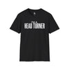 I'm A Head Turner T-Shirt — Inspirational Tee