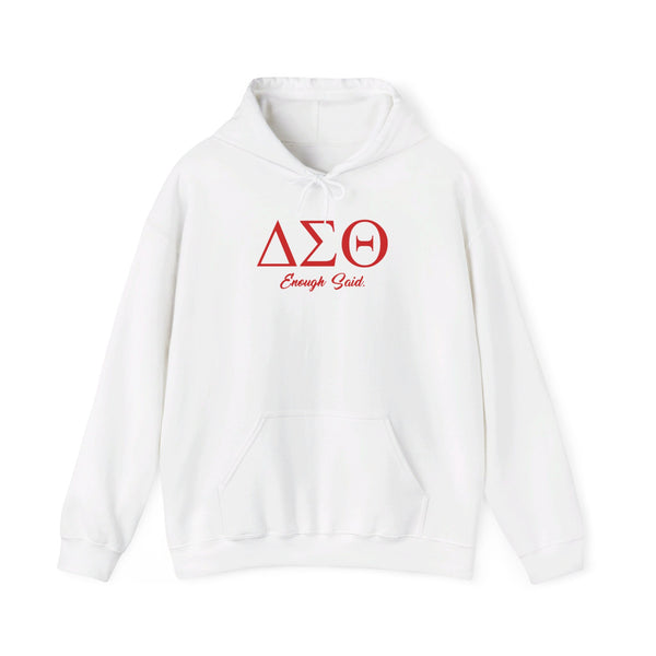 Delta Sigma Theta Enough Said Unisex Hoodie