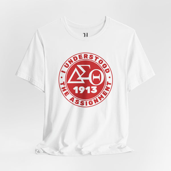 I Understood The Assignment Unisex Jersey Short Sleeve T-Shirt, Sorority, 1913