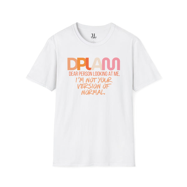 "Not Your Normal" Rebel Inspirational Unisex Softstyle T-Shirt – DPLAM Collection, Motivational Tee, Gift for Friends, Self-Care Wear, Uplifting Apparel