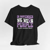 We Wear Purple in October Epilepsy Unisex Jersey Short Sleeve Tee