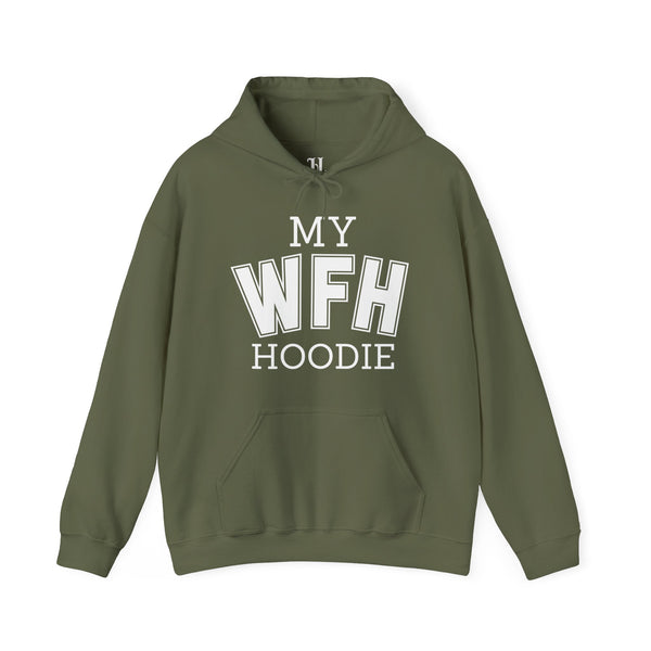 My Work From Home (WFH) Hoodie Unisex Heavy Blend Hoodie