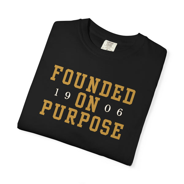 Founded on Purpose 1906 T-Shirt
