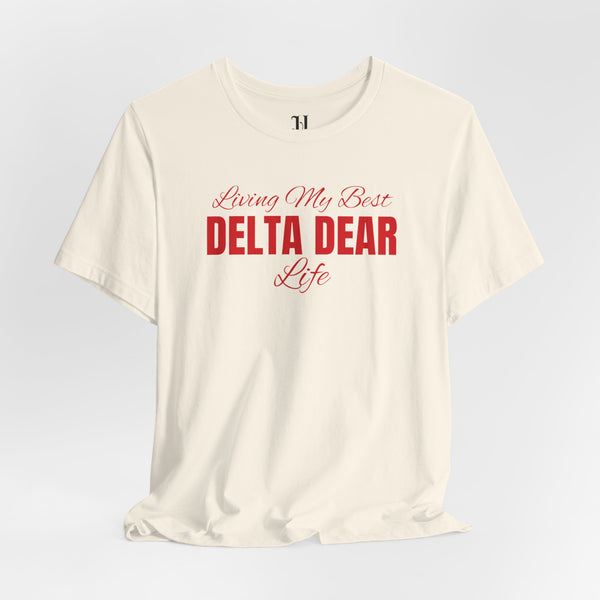 Living My Best Delta Dear Life, Delta Sigma Theta 1913 Unisex Jersey Short Sleeve T-Shirt, Sorority, Inc