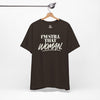 I'm Still That Woman Inspirational Women's Empowerment T-Shirt