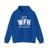 My Work From Home (WFH) Hoodie Unisex Heavy Blend Hoodie