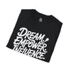 Empowering Unisex T-Shirt - Dream Empower Influence | Inspirational Tee, Gift for Her, Motivational Shirt, Casual Wear, Affirmation Top