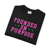 Founded on Purpose 1908 T-Shirt
