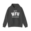 My Work From Home (WFH) Hoodie Unisex Heavy Blend Hoodie