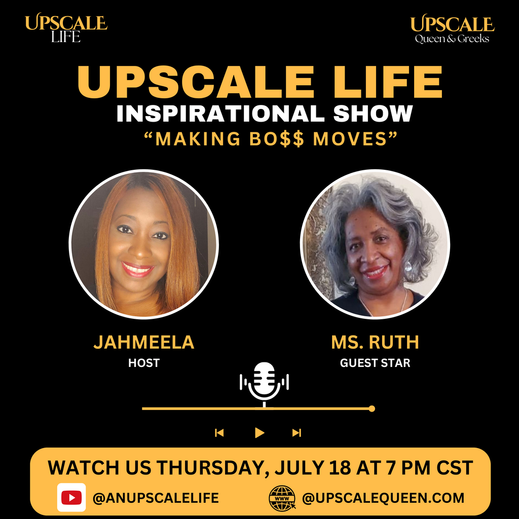 Living an Upscale Life Inspirational Show featuring Ms. Ruth