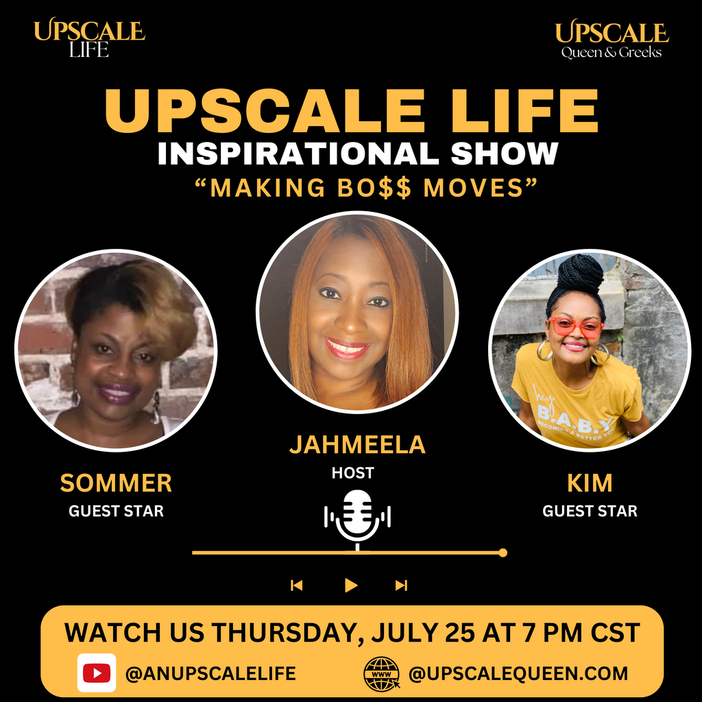 Living an Upscale Life Inspirational Show featuring Sommer & Kim