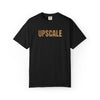 UPSCALE Statement T-shirt
