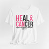 He Can Heal Cancer Unisex Jersey Short Sleeve T-Shirt