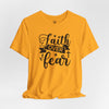 Faith Over Fear Jersey Short Sleeve T-Shirt