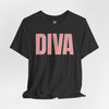 Diva Unisex Jersey Short Sleeve T-Shirt