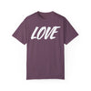 LOVE Comfort Colors T-Shirt