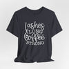 Lashes Long Coffee Strong Short Sleeve T-Shirt