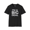 I'm A Big Deal T-Shirt — Inspirational Tee